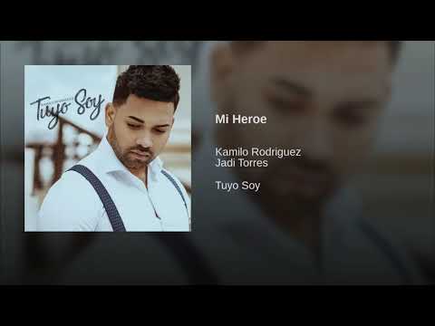 Mi Héroe Kamilo Rodríguez FT Jadi Torres
