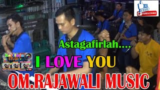 Download lagu // I LOVE YOU //OM.RAJAWALI MUSIC // Astagafirlah // Gasing Laut mp3