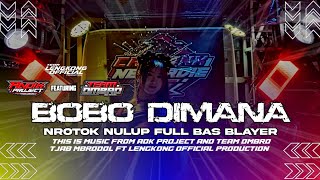 Download lagu DJ BOBO DIMANA STYLE NROTOK BLAYER FULL BASS FT TEAM OMBRO TJAB MBRODOL PRODUCTION ‼️‼️ mp3