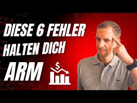 DIESE 6 FEHLER HALTEN DICH ARM! So durchbrichst du die finanziellen Ketten und baust VERMÖGEN auf!