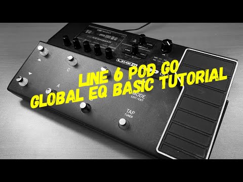 Line 6 POD GO Global EQ Basics Tutorial