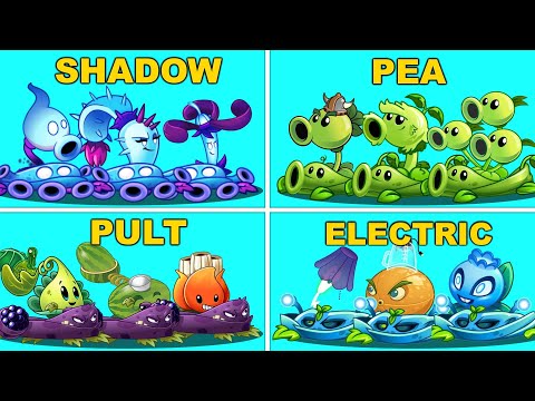 4 Team Plants SHADOW vs PEA vs ELECTRIC vs PULT - Who Will Win ? PvZ 2 Team Plant vs Team Plant