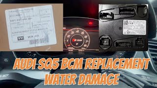AUDI SQ5 BCM WATER DAMAGE *FIXED* REPLACEMENT