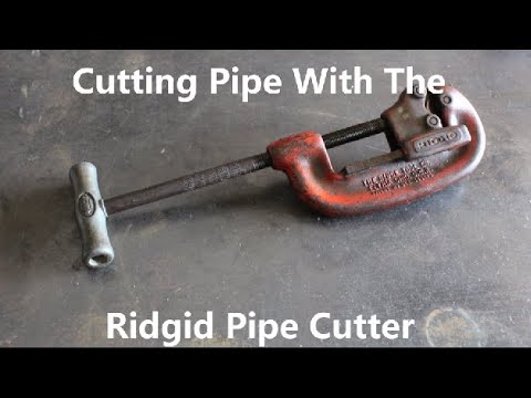 Cutting Pipe With The Ridgid Pipe Cutter