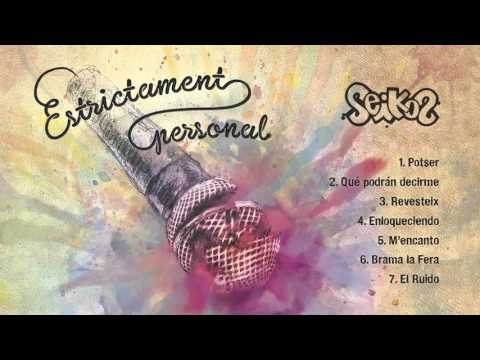 SEIKOS - Estrictament personal (Àlbum complet) 2016