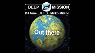 DJ Arne L II Meets DJ Mirko Milano - Out There (Hardtrance Mix) [HQ]