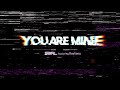 You Are Mine S3RL Ft Kayliana