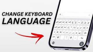 How To Change Keyboard Language On iPhone!