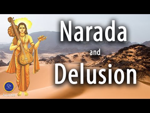 Narada, Vishnu and the Power of Delusion