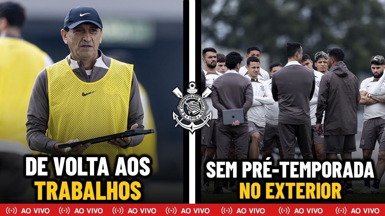 CORINTHIANS VOLTA AOS TRABALHOS NESTA SEXTA-FEIRA | TIMÃO NÃO FARÁ PRÉ-TEMPORADA NO EXTERIOR