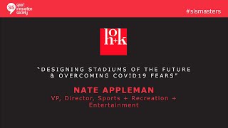SiS Masters with Nate Appleman, Director of HOK’s global Sports + Recreation + Entertainment.