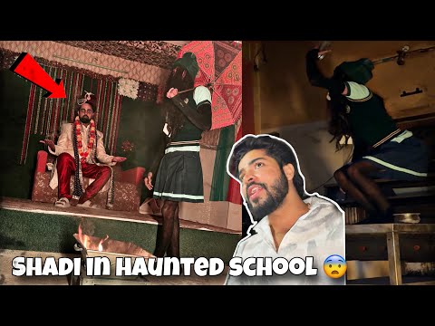 Haunted school mai shadi ho rahi 😨 