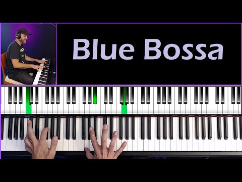 ​🔥 Blue Bossa In Three Different Styles - Master Bossa Nova, Jazz, and Salsa!