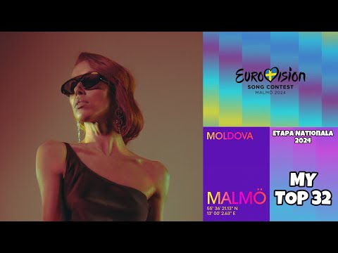 Etapa Națională 2024 - My Top 32 | Moldova Eurovision 2024