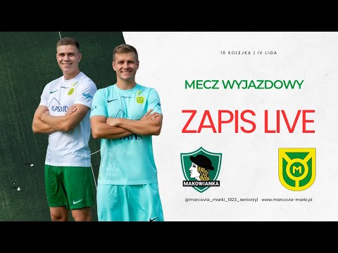 Makowianka Maków Mazowiecki vs MKS Marcovia Marki