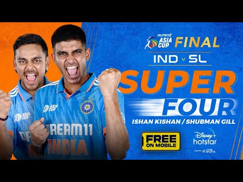 Asia cup 2023 | Finals | IND v SL | Super 4 | Gill and Kishan DisneyPlus Hotstar