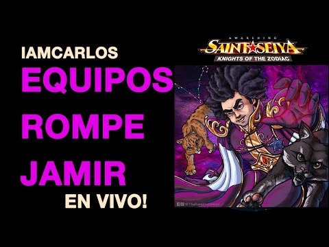EQUIPOS MUTANTES ROMPE TODO CON IAMCARLOS (SAINT SEIYA AWAKENING)