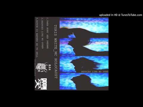 TYRIS WHITE X MC HOLOCAUST - THEN HUNT HER DREAMS