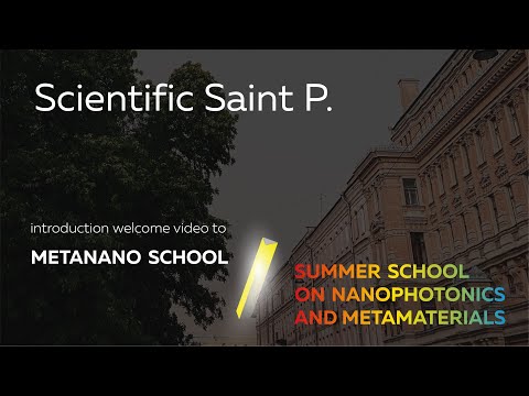 Scientific part of Saint P. – METANANO summer school welcome video