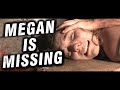 The Brutality Of MEGAN IS MISSING