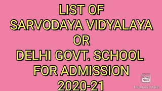SARVODAYA VIDYALAYA ADMISSION / DELHI GOVT. SCHOOL ADMISSION / SCHOOL LIST IN DELHI / 2021-22