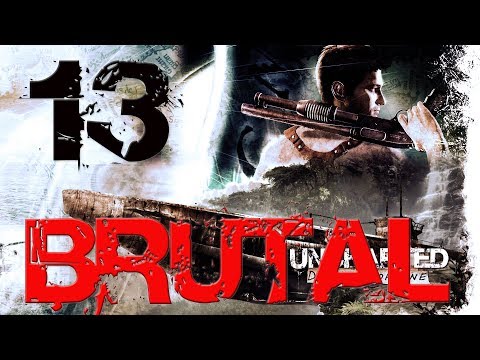 Uncharted 1: Remastered | Brutal Difficulty Guide/Walkthrough | Chapter 13 "Sanctuary?"