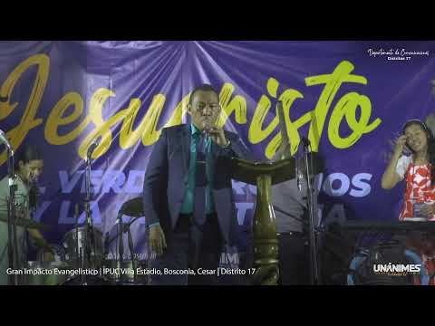 Gran Impacto Evangelistico | IPUC Villa Estadio, Bosconia, Cesar ¡𝑺𝒊𝒏𝒕𝒐𝒏𝒊𝒛𝒂 𝒚 𝑪𝒐𝒎𝒑𝒂𝒓𝒕𝒆!