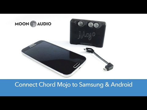 Chord Mojo Connect: Samsung and Android phones