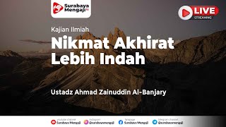 Download lagu Nikmat Akhirat Lebih Indah - Ustadz Ahmad Zainuddin Al-Banjary mp3 Download lagu Nikmat Akhirat Lebih Indah - Ustadz Ahmad Zainuddin Al-Banjary mp3
