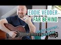 Easy Guitar Lesson | How to Play "Far Behind" by Eddie Vedder