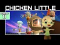 Chicken Little The Video No One Asked For Bumbles McFumbles