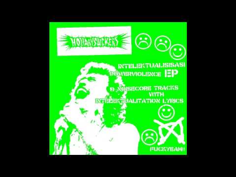 Holidaysuckers - intelektualitation powerviolence EP