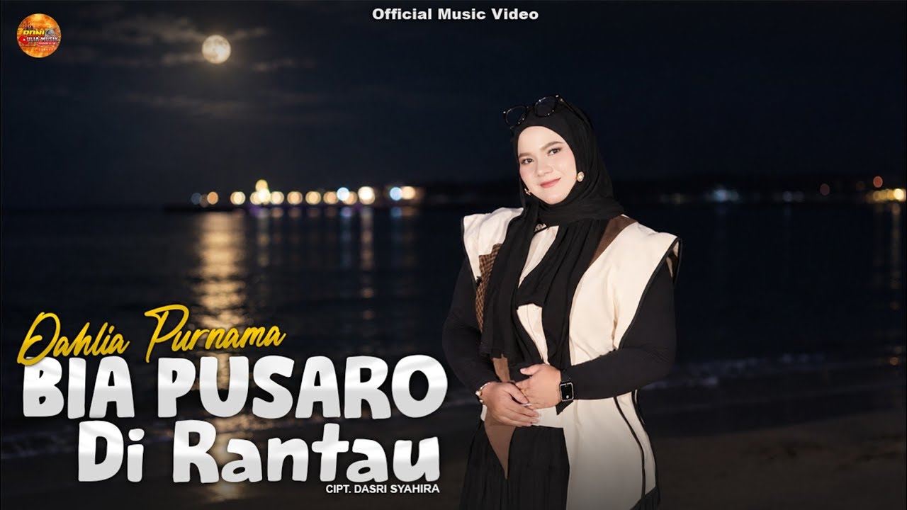Bia Pusaro Dirantau by Dahlia Purnama — Official Music Video