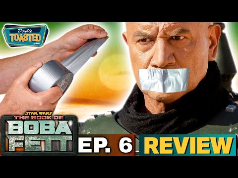 THE BOOK OF BOBA FETT - EPISODE 6 REVIEW | Double Toasted