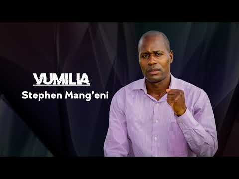 Vumilia - Stephen Mang'eni