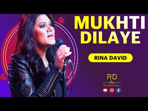Mukhti Dilaye - Re-Created  | Official Video | Rina David | Rina David Music