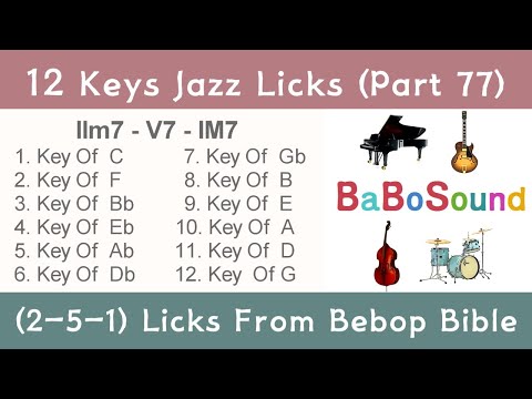 12 Keys Jazz Lick (Part 77) / 2-5-1 Lick (Bebop Bible)