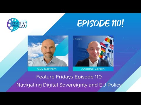 Feature Friday Episode 110 - Navigating Digital Sovereignty and the EU