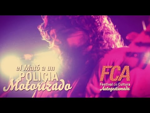 FCA14 - "Más o menos bien" El Mató a un Policía Motorizado