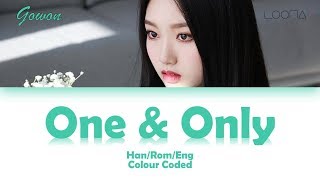LOONA/GO WON (이달의 소녀/고원) ONE & ONLY - LYRICS (Han/Rom/Eng)