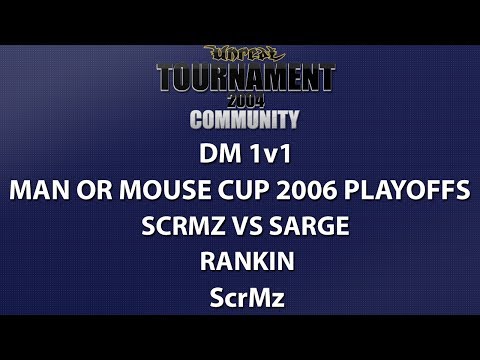 UT2004 DM 1v1 - Man or Mouse Playoffs - ScrMz vs sarge - Rankin - ScrMz