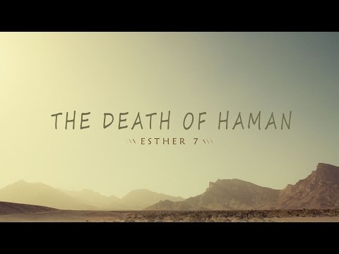 The Death of Haman (Esther 7:1-10)