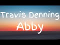 Travis Denning - Abby (Lyric Video)