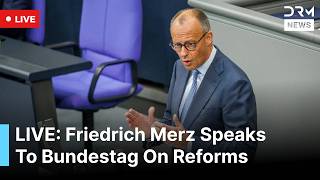 LIVE: German Chancellor Friedrich Merz Addresses Parliament on Reforms in Berlin | DRM News | AC1G
