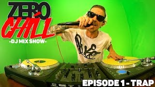 DJ Diabolic Zero Chill Show #1 HQ Audio EDM Trap Playlist