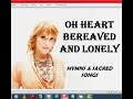Leigh Nash O Heart Bereaved And Lonely Lyrics