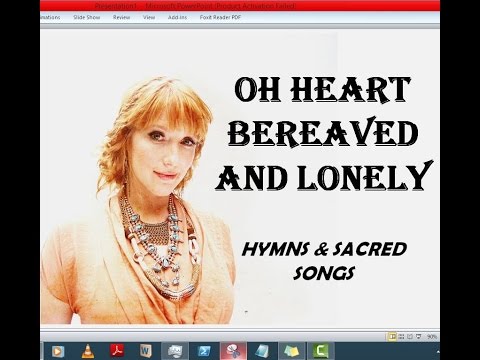Thumbnail for Oh Heart Bereaved and Lonely video