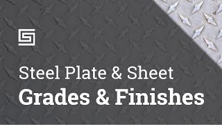 Steel Plate & Sheet - Grades & Finishes