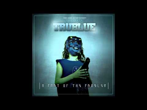 TruBlue Tru'd Up