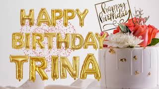 Short Happy Birthday Song for Trina / Happy Birthday Song for Trina 🥳